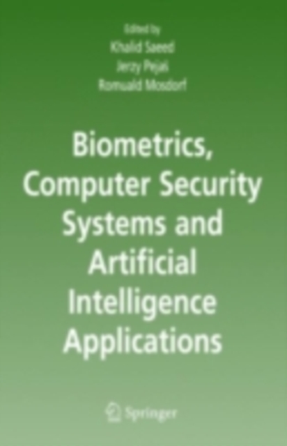 Biometrics, Computer Security Systems and Artificial Intelligence Applications, PDF eBook