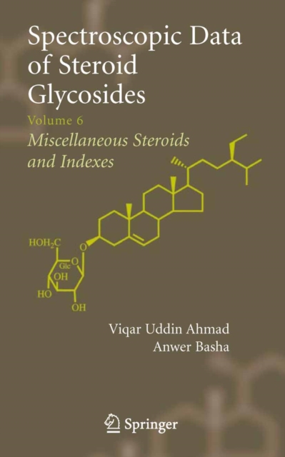 Spectroscopic Data of Steroid Glycosides : Volume 6, PDF eBook