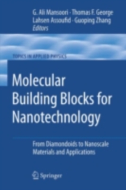 Molecular Building Blocks for Nanotechnology : From Diamondoids to Nanoscale Materials and Applications, PDF eBook
