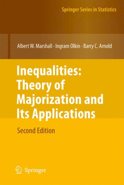 Inequalities: Theory of Majorization and Its Applications, Hardback Book