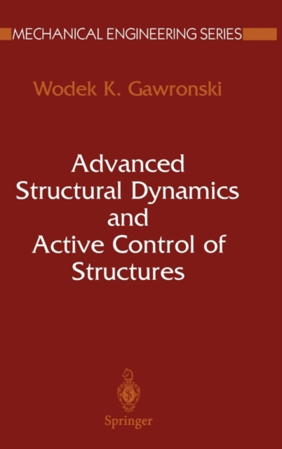 Advanced Structural Dynamics and Active Control of Structures, Hardback Book