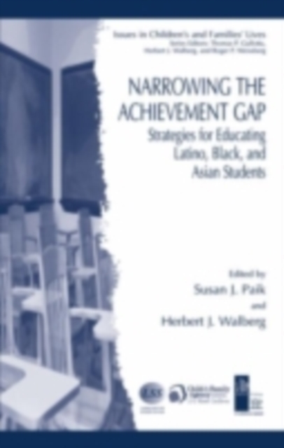 Narrowing the Achievement Gap : Strategies for Educating Latino, Black, and Asian Students, PDF eBook