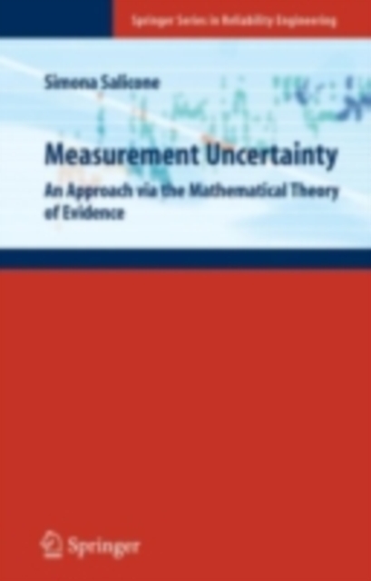 Measurement Uncertainty : An Approach via the Mathematical Theory of Evidence, PDF eBook