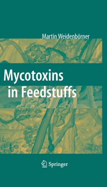 Mycotoxins in Feedstuffs, PDF eBook