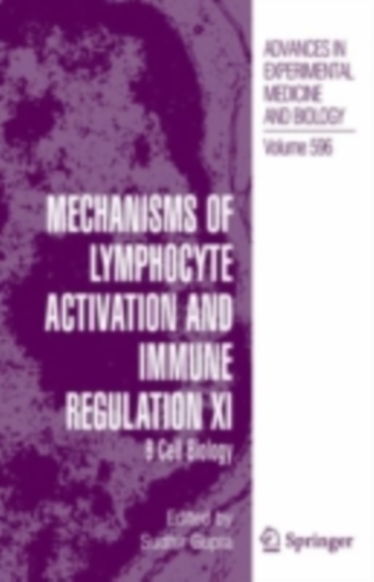 Mechanisms of Lymphocyte Activation and Immune Regulation XI : B Cell Biology, PDF eBook