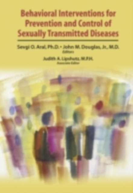 Behavioral Interventions for Prevention and Control of Sexually Transmitted Diseases, PDF eBook