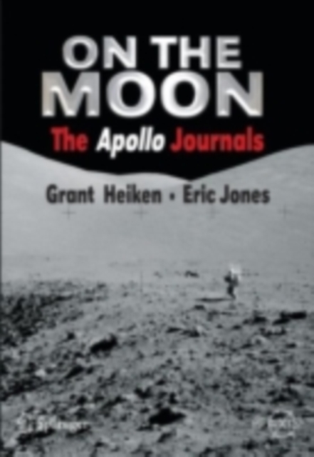On the Moon : The Apollo Journals, PDF eBook