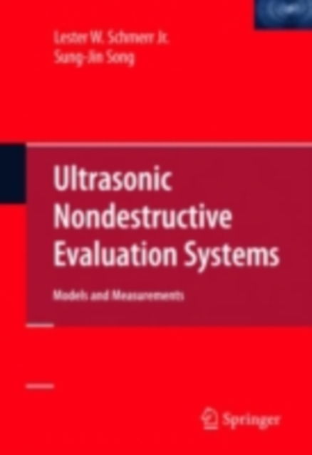 Ultrasonic Nondestructive Evaluation Systems : Models and Measurements, PDF eBook