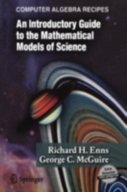 Computer Algebra Recipes : An Advanced Guide to Scientific Modeling, PDF eBook