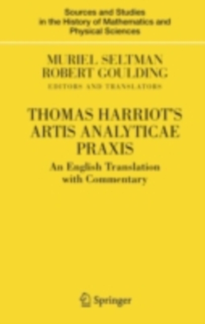 Thomas Harriot's Artis Analyticae Praxis : An English Translation with Commentary, PDF eBook