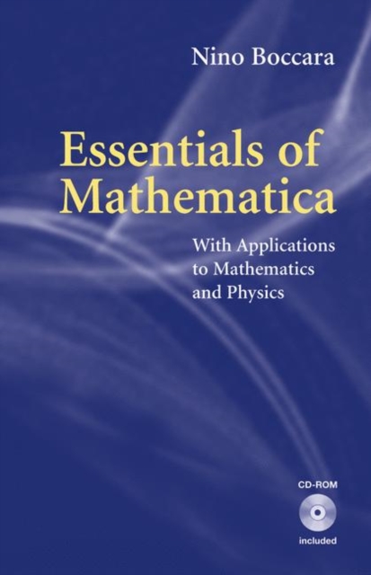 Essentials of Mathematica : With Applications to Mathematics and Physics, Hardback Book