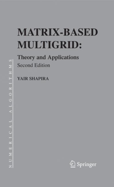Matrix-Based Multigrid : Theory and Applications, Hardback Book