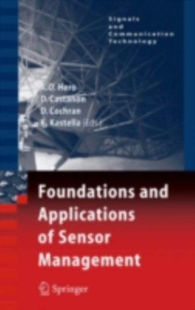Foundations and Applications of Sensor Management, PDF eBook