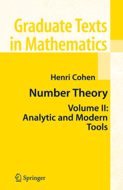 Number Theory : Volume II: Analytic and  Modern Tools, Hardback Book