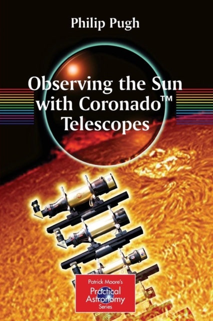 Observing the Sun with Coronado™ Telescopes, Paperback / softback Book