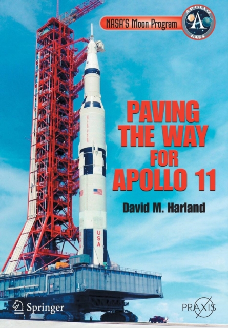 NASA's Moon Program : Paving the Way for Apollo 11, Paperback / softback Book