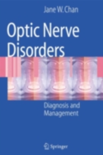 Optic Nerve Disorders : Diagnosis and Management, PDF eBook
