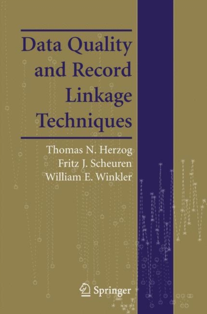 Data Quality and Record Linkage Techniques, Paperback / softback Book
