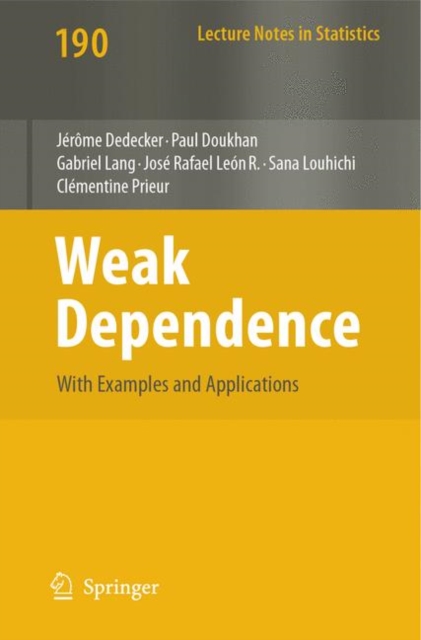 Weak Dependence: With Examples and Applications, Paperback / softback Book