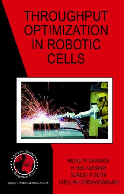Throughput Optimization in Robotic Cells, Hardback Book