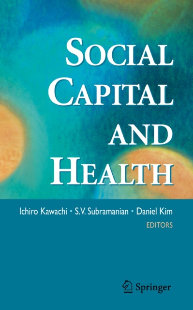Social Capital and Health, Hardback Book