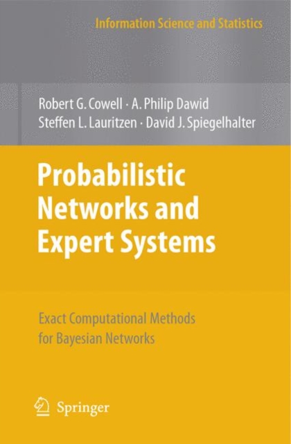 Probabilistic Networks and Expert Systems : Exact Computational Methods for Bayesian Networks, Paperback / softback Book