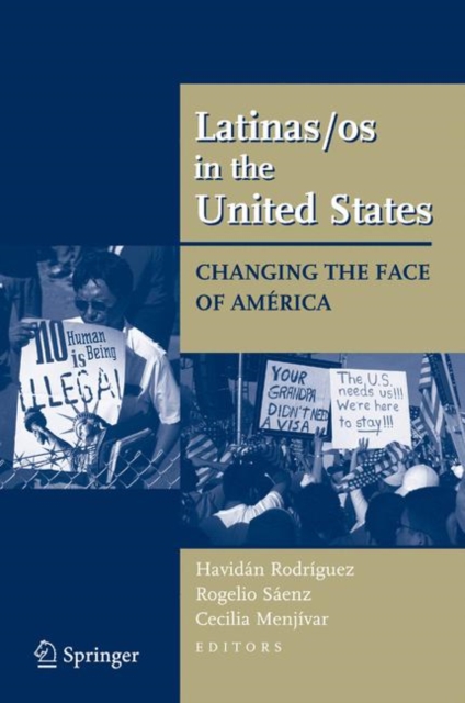 Latinas/os in the United States : Changing the Face of America, Hardback Book