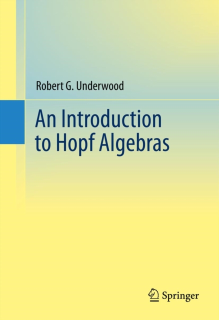 An Introduction to Hopf Algebras, PDF eBook