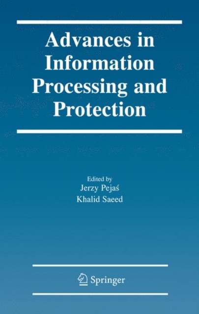 Advances in Information Processing and Protection, Hardback Book