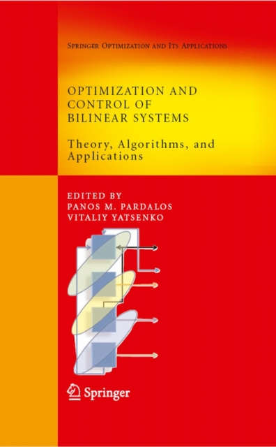 Optimization and Control of Bilinear Systems : Theory, Algorithms, and Applications, PDF eBook