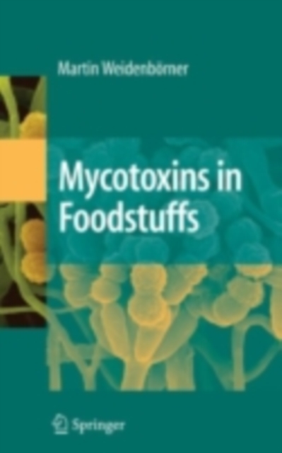 Mycotoxins in Foodstuffs, PDF eBook