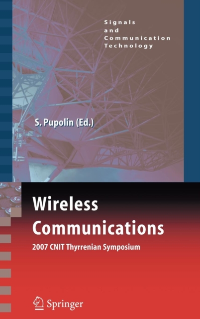 Wireless Communications 2007 CNIT Thyrrenian Symposium, Hardback Book