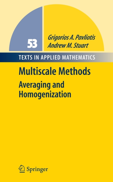 Multiscale Methods : Averaging and Homogenization, Hardback Book