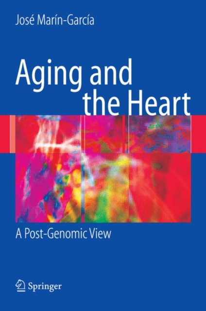 Aging and the Heart : A Post-Genomic View, Hardback Book