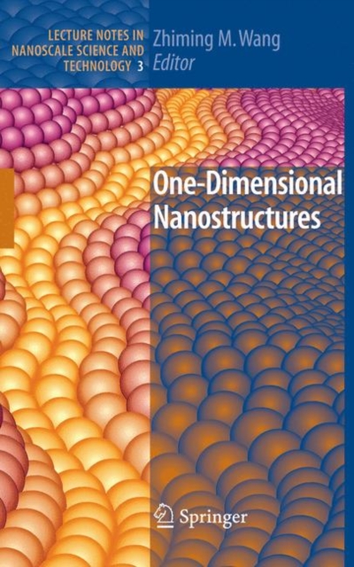One-Dimensional Nanostructures, Hardback Book