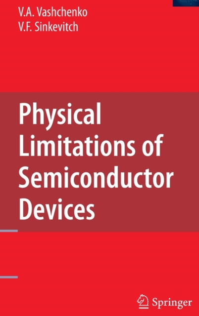 Physical Limitations of Semiconductor Devices, Hardback Book
