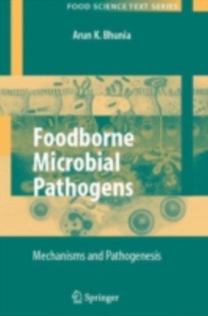Foodborne Microbial Pathogens : Mechanisms and Pathogenesis, PDF eBook