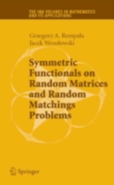Symmetric Functionals on Random Matrices and Random Matchings Problems, PDF eBook