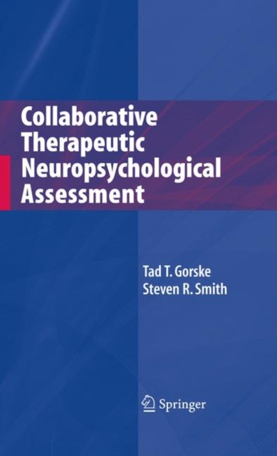 Collaborative Therapeutic Neuropsychological Assessment, Hardback Book