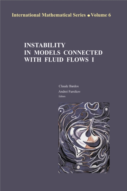 Instability in Models Connected with Fluid Flows, Book Book