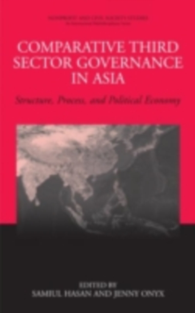 Comparative Third Sector Governance in Asia : Structure, Process, and Political Economy, PDF eBook