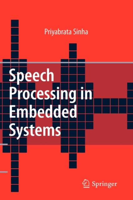 Speech Processing in Embedded Systems, Hardback Book