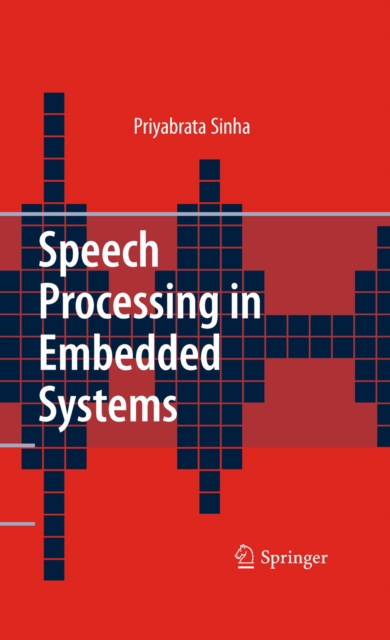 Speech Processing in Embedded Systems, PDF eBook