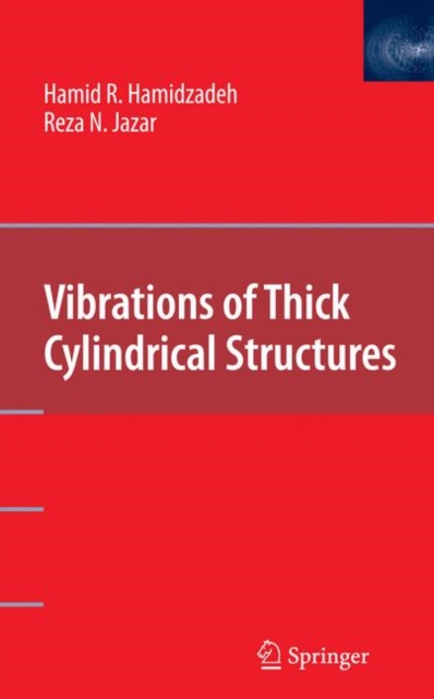 Vibrations of Thick Cylindrical Structures, Hardback Book