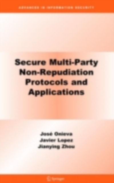 Secure Multi-Party Non-Repudiation Protocols and Applications, PDF eBook