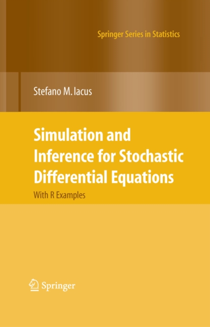 Simulation and Inference for Stochastic Differential Equations : With R Examples, PDF eBook
