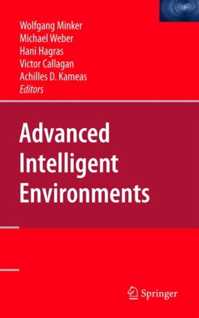 Advanced Intelligent Environments, Hardback Book