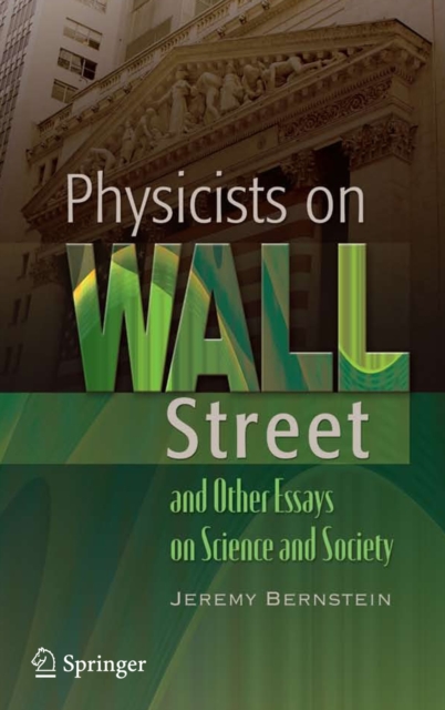 Physicists on Wall Street and Other Essays on Science and Society, Hardback Book