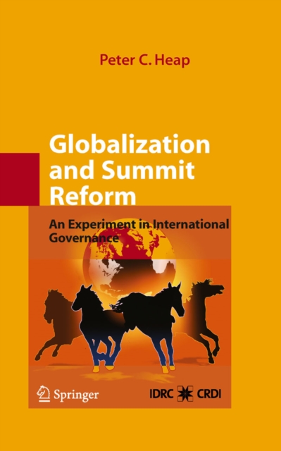 Globalization and Summit Reform : An Experiment in International Governance, PDF eBook