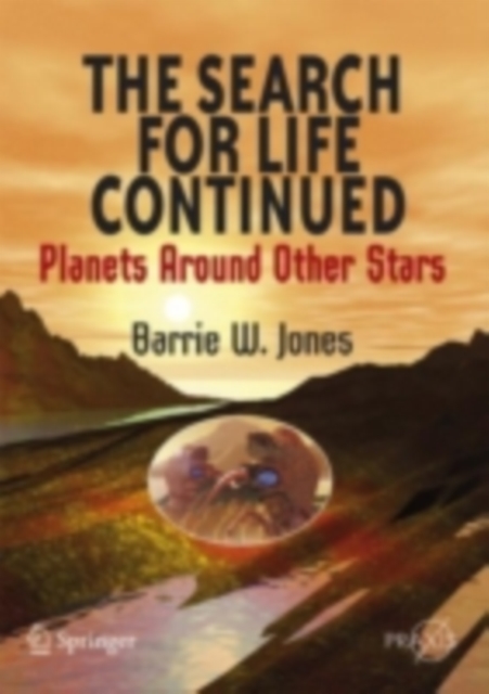 The Search for Life Continued : Planets Around Other Stars, PDF eBook